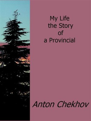 cover image of My Life the Story of a Provincial